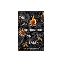 Lily Braun-Arnold The Last Bookstore on Earth (häftad, eng)
