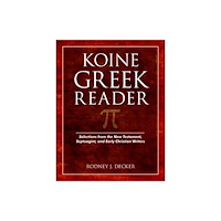 Kregel Publications,U.S. Koine Greek Reader – Selections from the New Testament, Septuagint, and Early Christian Writers (häftad, eng)
