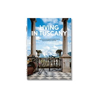 Barbara & Rene Stoeltie Living in Tuscany. 45th Ed. (inbunden, eng)