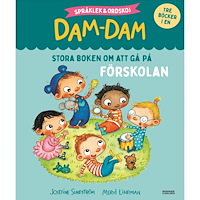 Josefine Sundström Stora boken om att gå på förskolan : Språklek och ordskoj med Dam-Dam (inbunden)