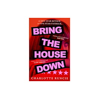 Charlotte Runcie Bring the House Down (häftad, eng)