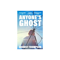 August Thompson Anyone's Ghost (pocket, eng)
