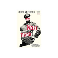 Laurence Rees The Nazi Mind (häftad, eng)