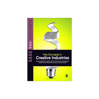 Sage Publications Ltd Key Concepts in Creative Industries (häftad, eng)