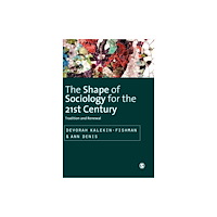 Sage Publications Ltd The Shape of Sociology for the 21st Century (inbunden, eng)