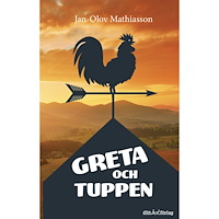 Jan-Olof Mathiasson Greta och tuppen (häftad)
