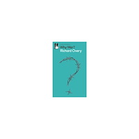 Richard Overy Why War? (pocket, eng)