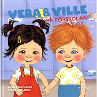 VERA OCH VILLE Vera och Ville på förskolan