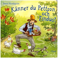 Pettson och Findus Känner du Pettsson och Findus?