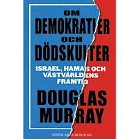Douglas Murray Om demokratier och dödskulter (inbunden)