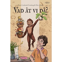 Marie Lindstedt Cronberg Vad åt vi då? (inbunden)