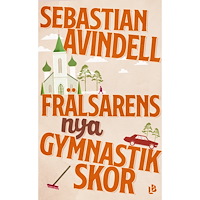 Louise Bäckelin Förlag Frälsarens nya gymnastikskor (pocket)