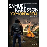 Samuel Karlsson Yxmördaren (inbunden)