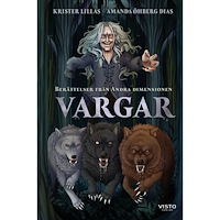 Krister Lillas Vargar : berättelser från Andra dimensionen (inbunden)