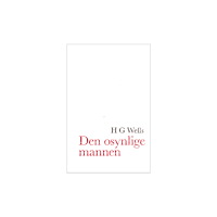 H G Wells Den osynlige mannen (bok)