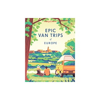 Lonely Planet Lonely Planet Epic Van Trips of Europe (inbunden, eng)
