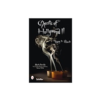 Schiffer Publishing Ltd Ghosts of Hollywood II (häftad, eng)