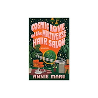 Annie Mare Cosmic Love at the Multiverse Hair Salon (pocket, eng)