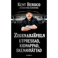 Kent Bersico Zigenarjäveln : utpressad, kidnappad, skenavrättad (pocket)