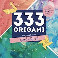 Tukan Förlag 333 origami : Färgsprakande alkoholbläck (häftad)