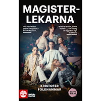 Kristofer Folkhammar Magisterlekarna : en sodomitisk melodram (pocket)