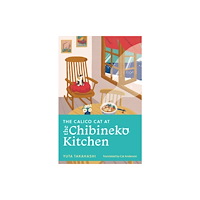 Yuta Takahashi The Calico Cat at the Chibineko Kitchen (pocket, eng)
