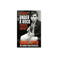 Chris Stein Under A Rock (häftad, eng)