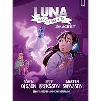 LUNA & SUPERKRAFTEN Luna och superkraften 5: Spökmysteriet