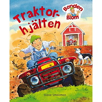 BONDEN BLOM Bonden Blom: Traktorhjälten