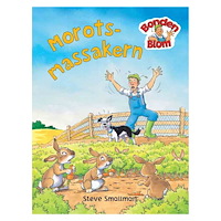 BONDEN BLOM Bonden Blom: Morotsmassakern