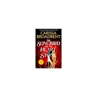 Carissa Broadbent The Songbird and the Heart of Stone (pocket, eng)