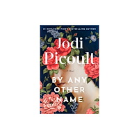 Jodi Picoult By Any Other Name (häftad, eng)