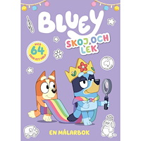 Bluey Bluey : Skoj och lek: En målarbok