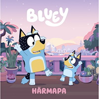 Bluey Bluey : Härmapa