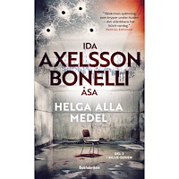 Åsa Bonelli Helga alla medel (pocket)