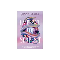 Sunya Mara Embrace the Serpent (häftad, eng)