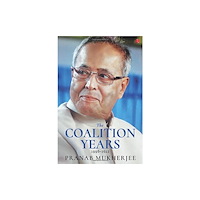 Rupa Publications India Pvt. Ltd Coalition Years (inbunden, eng)