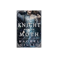 Rachel Gillig The Knight and the Moth (häftad, eng)