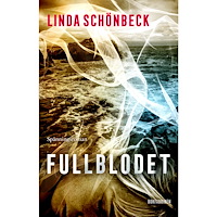 Linda Schönbeck Fullblodet (inbunden)
