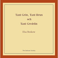 Elsa Beskow Tant Grön, Tant Brun och Tant Gredelin (häftad)