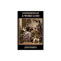 Lulu.com Confessions of a Word Lush (häftad, eng)