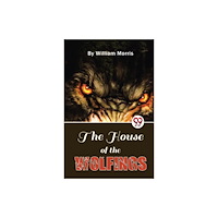 Double 9 Books LLP The House of the Wolfings (häftad, eng)