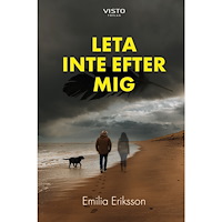 Emilia Eriksson Leta inte efter mig (inbunden)