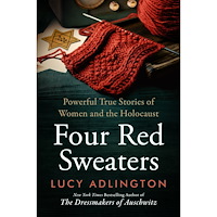 Lucy Adlington Four Red Sweaters: Powerful True Stories of Women and the Holocaust (häftad, eng)