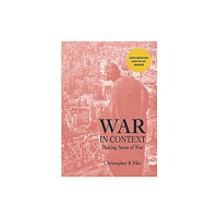 Brown Dog Books WAR IN CONTEXT (häftad, eng)