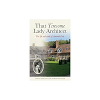 The Self-Publishing Partnership Ltd That Tiresome Lady Architect (häftad, eng)