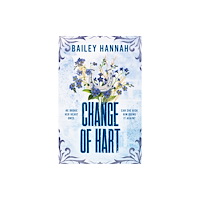 Bailey Hannah Change of Hart (häftad, eng)