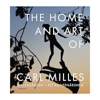 Sophie Allgårdh The Home and Art of Carl Milles : Millesgården - ett konstnärshem (inbunden, eng) (Skadad)