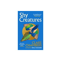 Clare Chambers Shy Creatures (pocket, eng)
