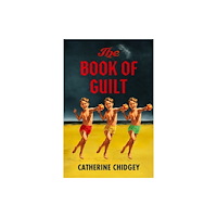 Catherine Chidgey The Book of Guilt (häftad, eng)